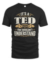 TED P08 TH51 - Personalized “It’s a/an [NAME] Thing – You Wouldn’t Understand” Shirt