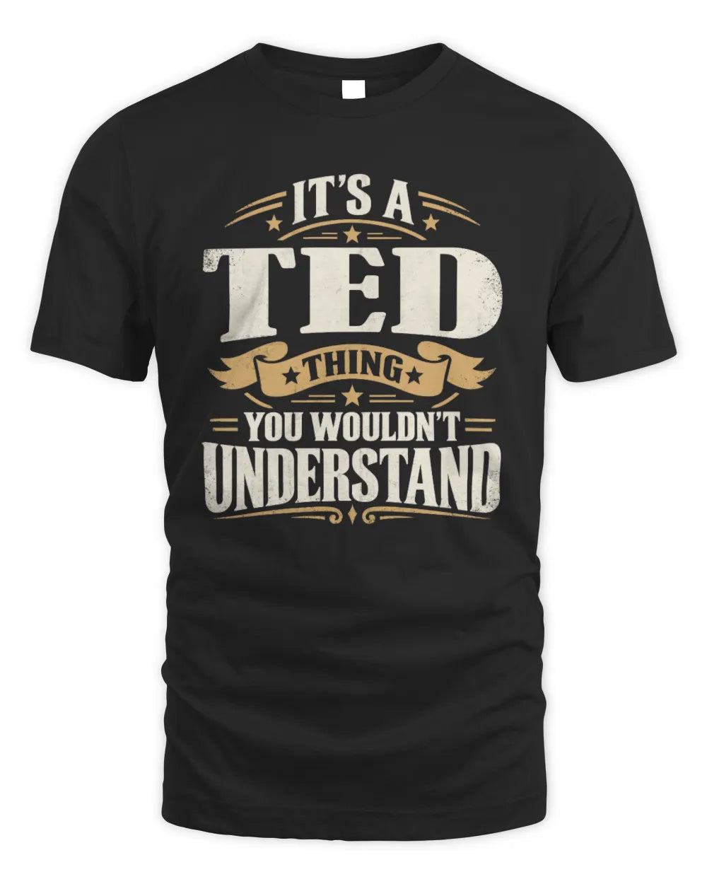 TED P08 TH51 - Personalized “It’s a/an [NAME] Thing – You Wouldn’t Understand” Shirt - Unisex Standard T-Shirt - Black