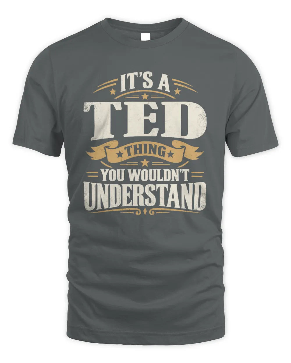 TED P08 TH51 - Personalized “It’s a/an [NAME] Thing – You Wouldn’t Understand” Shirt - Unisex Standard T-Shirt - Charcoal