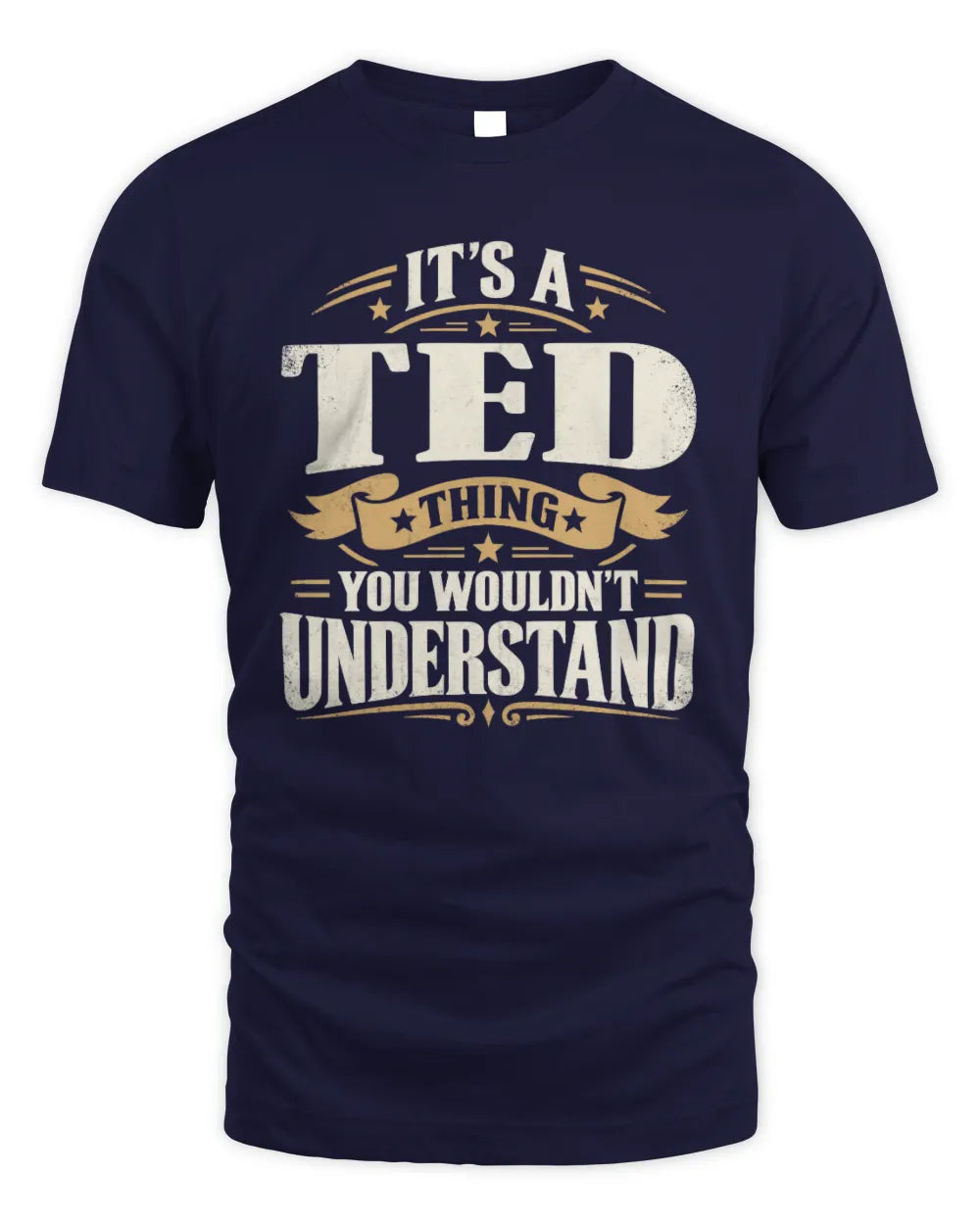 TED P08 TH51 - Personalized “It’s a/an [NAME] Thing – You Wouldn’t Understand” Shirt - Unisex Standard T-Shirt - Navy