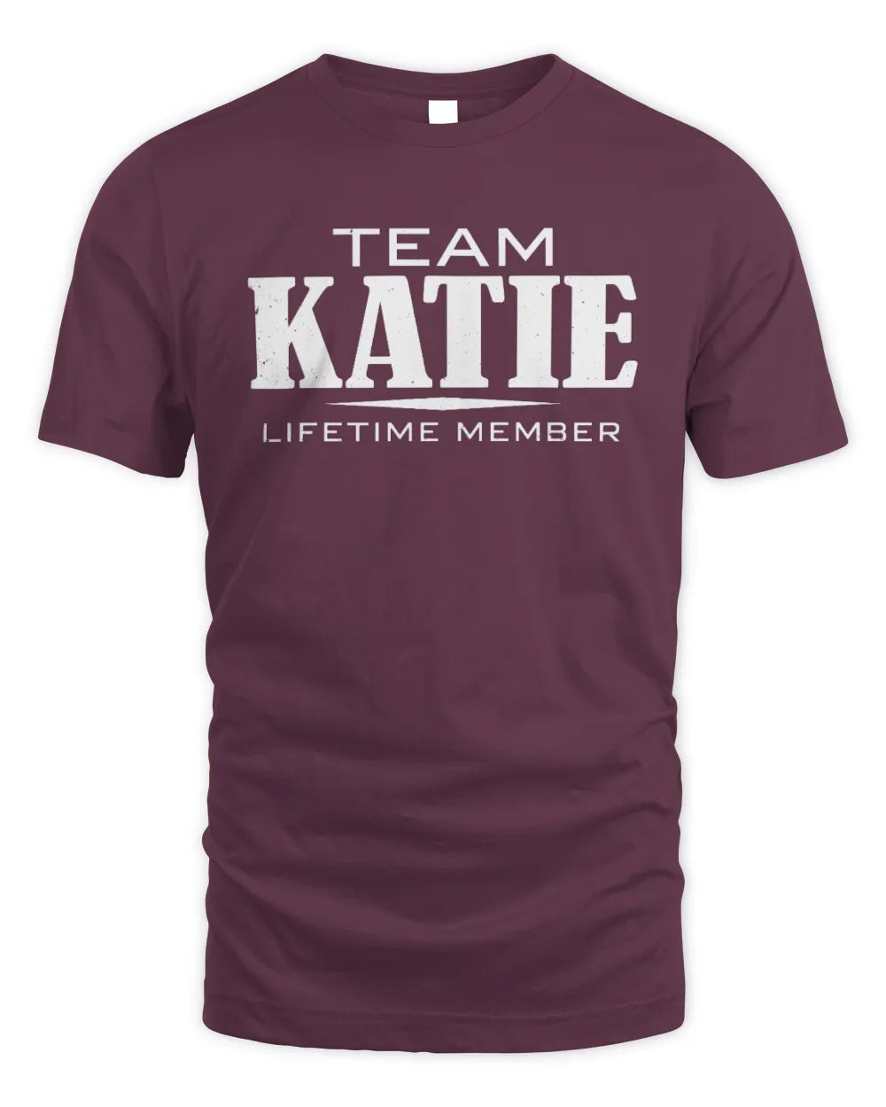 KATIE BL62-K4-128 - Personalized “Team NAME Lifetime Member” - Unisex Standard T-Shirt - Maroon