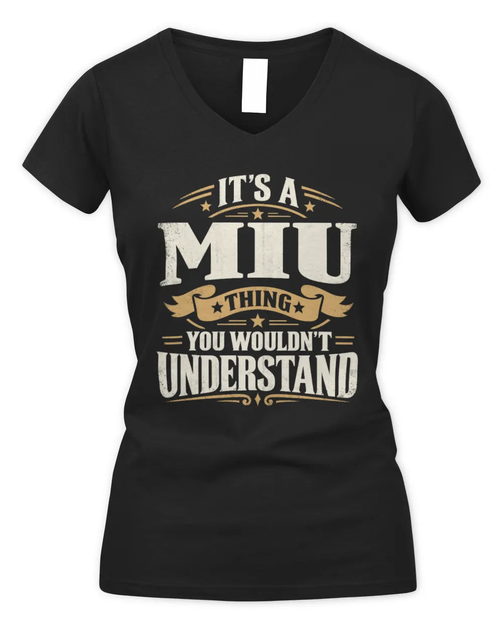 MIU P08 TH51 - Personalized “It’s a/an [NAME] Thing – You Wouldn’t Understand” Shirt - Women's V-Neck T-Shirt - Black