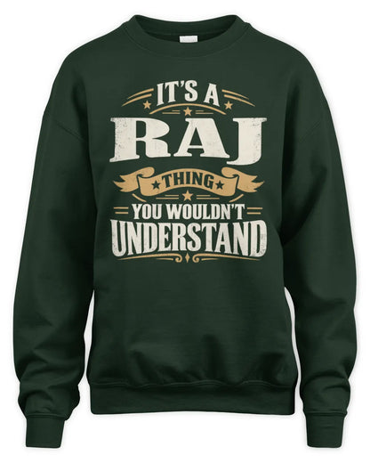 RAJ P08 TH51 - Personalized “It’s a/an [NAME] Thing – You Wouldn’t Understand” Shirt - Unisex Sweatshirt - Forest Green