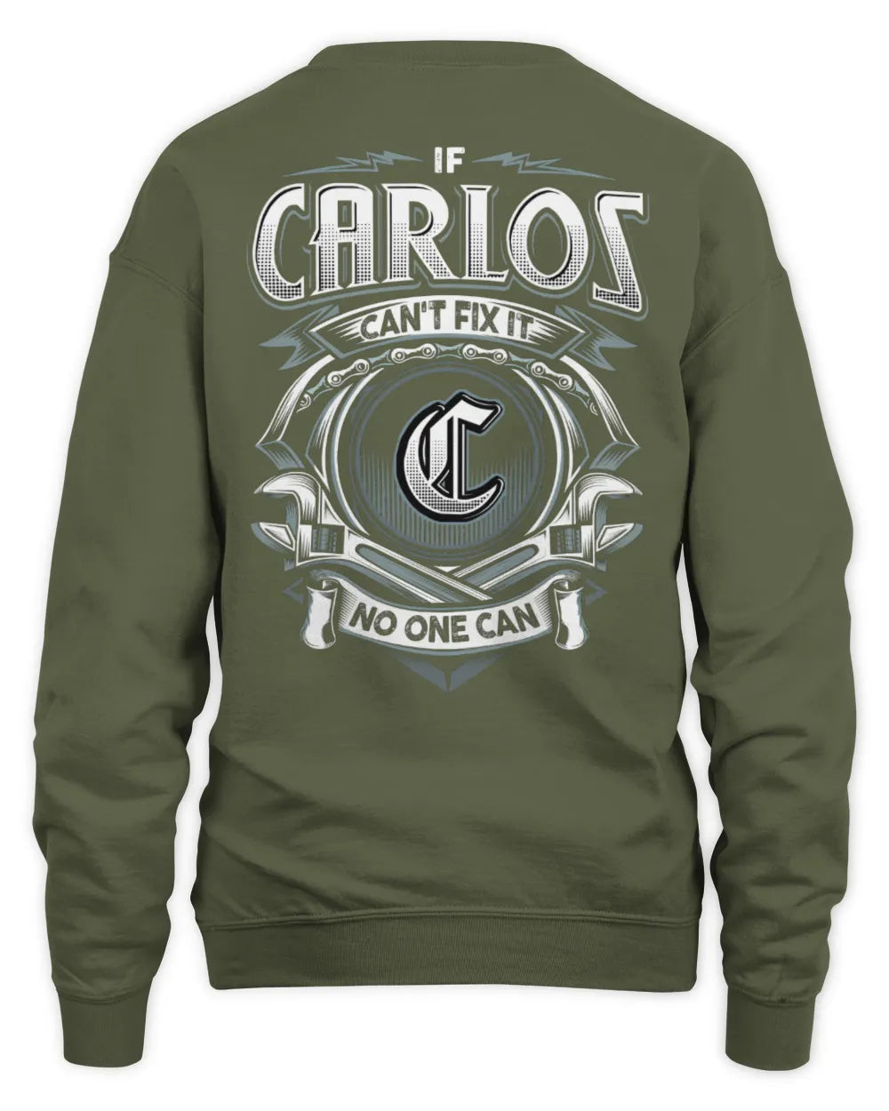 CARLOS AP81-K4-626 - Personalized Ahmed Quote Apparel “If Ahmed Can't Fix It, No One Can” - Unisex Sweatshirt - Military Green