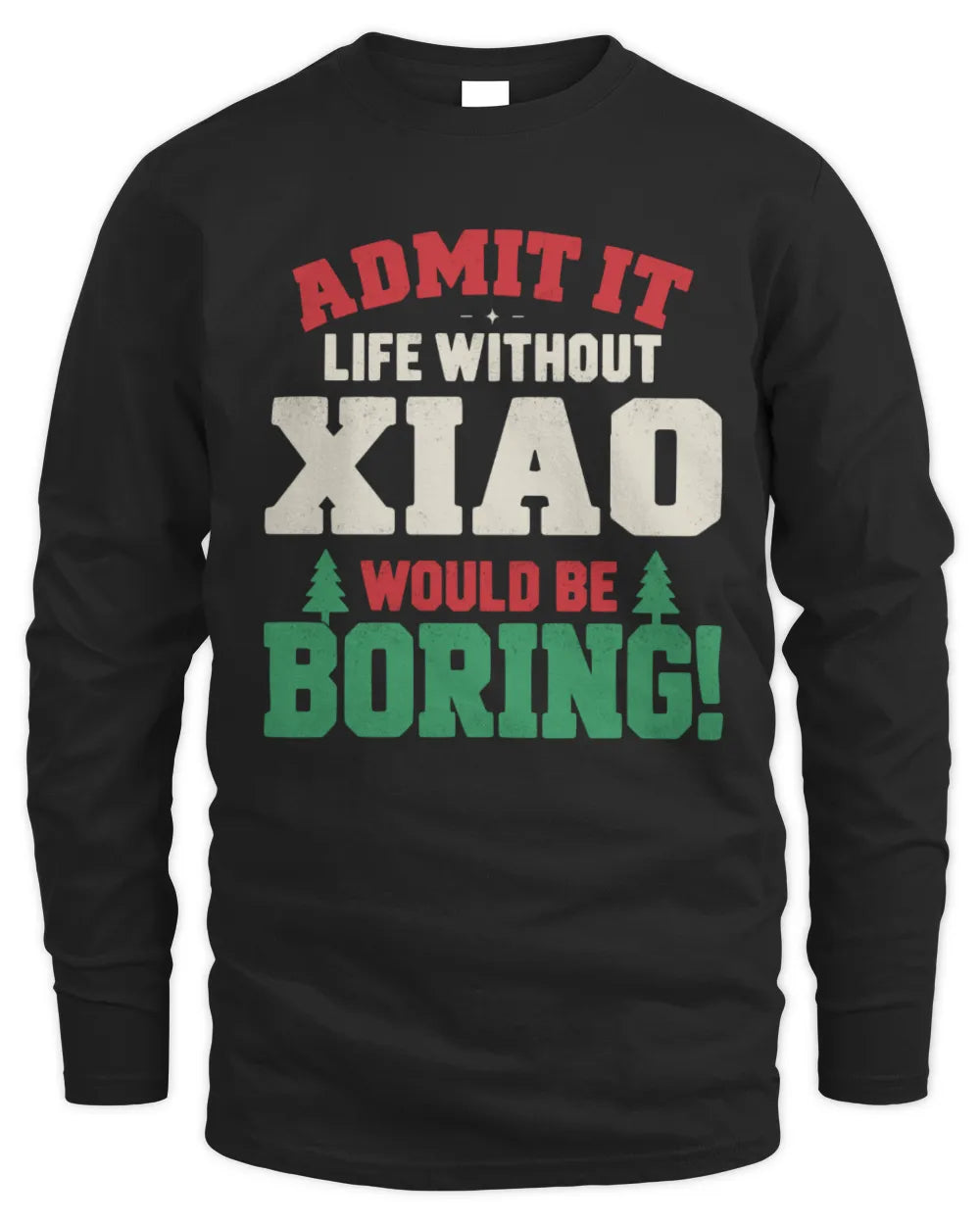 XIAO P5 TH08 Christmas T-Shirt – “Life Without NAME Would Be Boring” - Men's Long Sleeved T-Shirt - Black