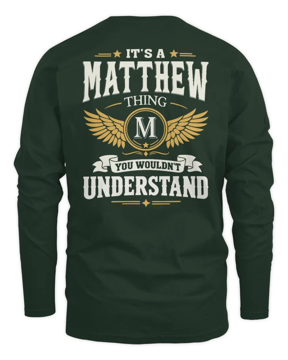 MATTHEW KT06-M008 It’s a [NAME] Thing – You Wouldn’t Understand | Personalized Vintage T-Shirt - Men's Long Sleeved T-Shirt - Forest Green