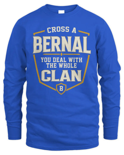BERNAL NT1-K008 Cross A/An NAME, You Deal With the Whole Clan | Personalized Vintage T-Shirt - Men's Long Sleeved T-Shirt - Royal