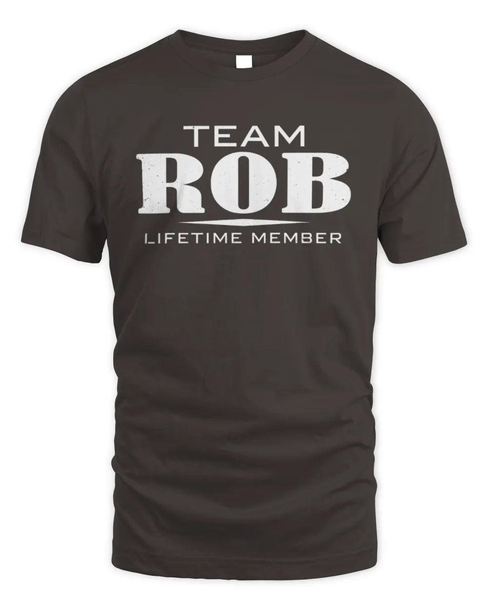 ROB BL62-K4-128 - Personalized “Team NAME Lifetime Member” - Unisex Standard T-Shirt - Dark Chocolate