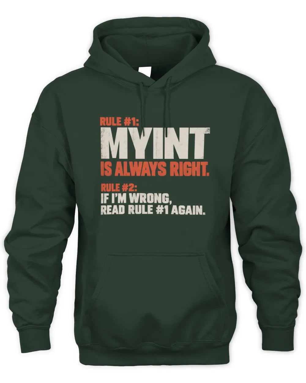 MYINT NP1-H006 - Always Right Personalized Name T-Shirt – Funny Custom Name Shirt - Unisex Hoodie - Forest Green