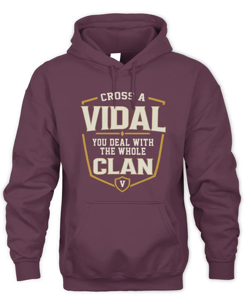 VIDAL NT1-K008 Cross A/An NAME, You Deal With the Whole Clan | Personalized Vintage T-Shirt - Unisex Hoodie - Maroon