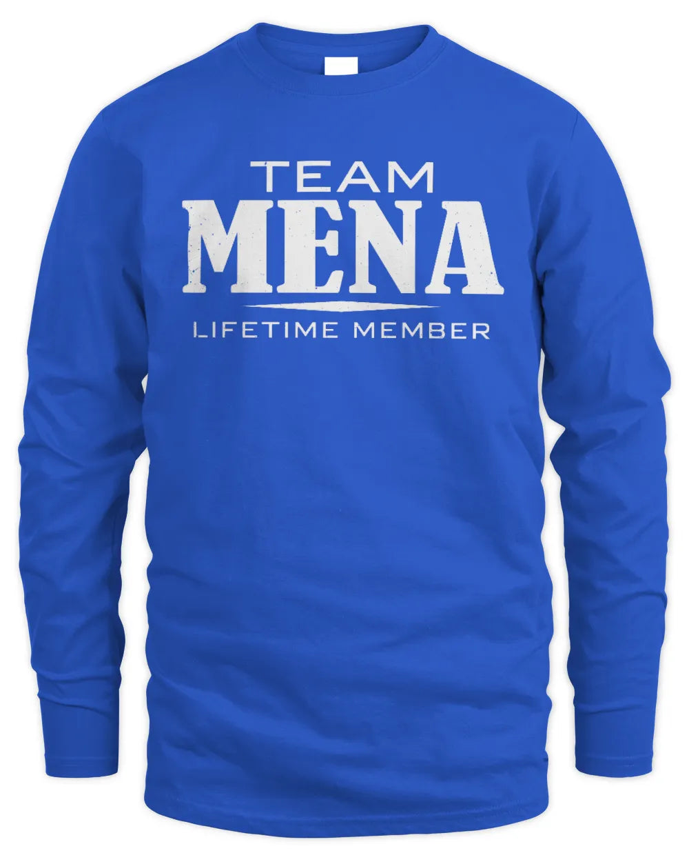MENA BL62-K4-128 - Personalized “Team NAME Lifetime Member” - Men's Long Sleeved T-Shirt - Royal