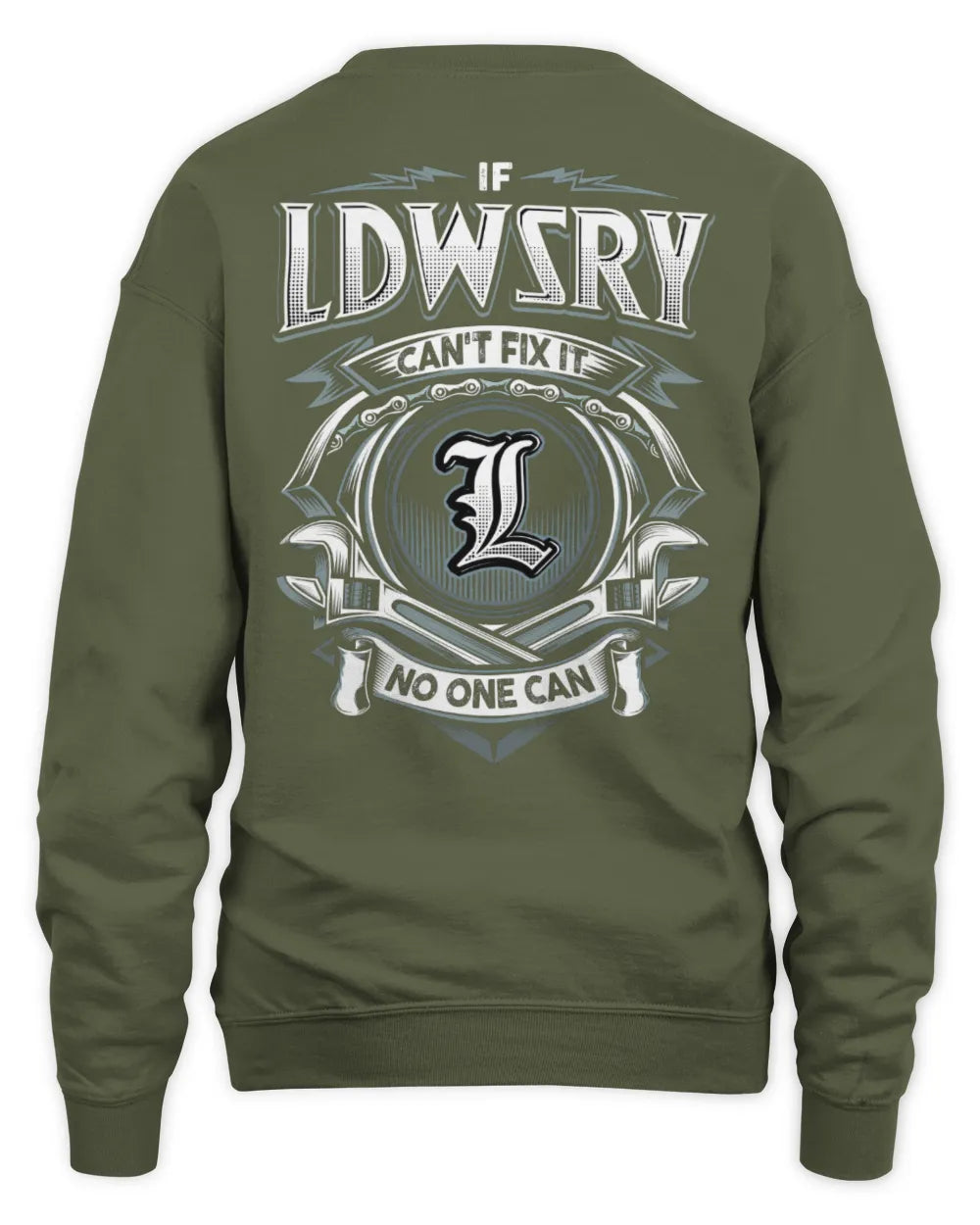 LDWSRY AP81-K4-626 - Personalized Ahmed Quote Apparel “If Ahmed Can't Fix It, No One Can” - Unisex Sweatshirt - Military Green