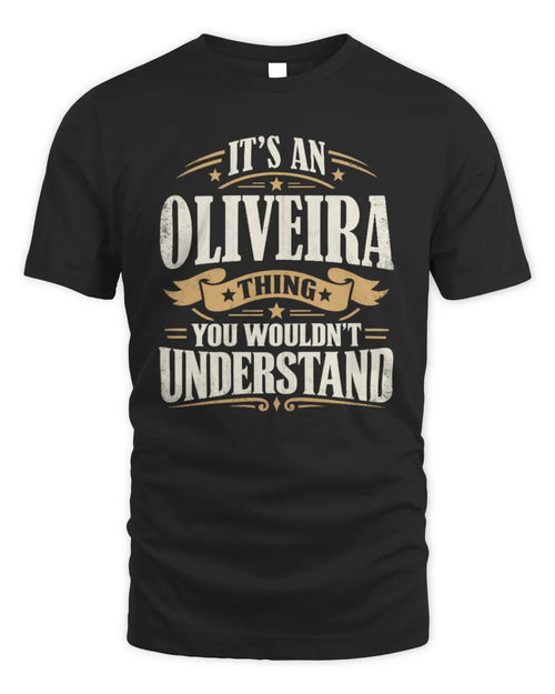 OLIVEIRA P08 TH51 - Personalized “It’s a/an [NAME] Thing – You Wouldn’t Understand” Shirt - Unisex Standard T-Shirt - Black