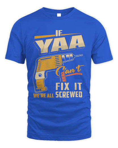 YAA TP22-K4-228 - Personalized Handyman T-Shirt “If AARON Can’t Fix It, We’re All Screwed” - Unisex Standard T-Shirt - Royal