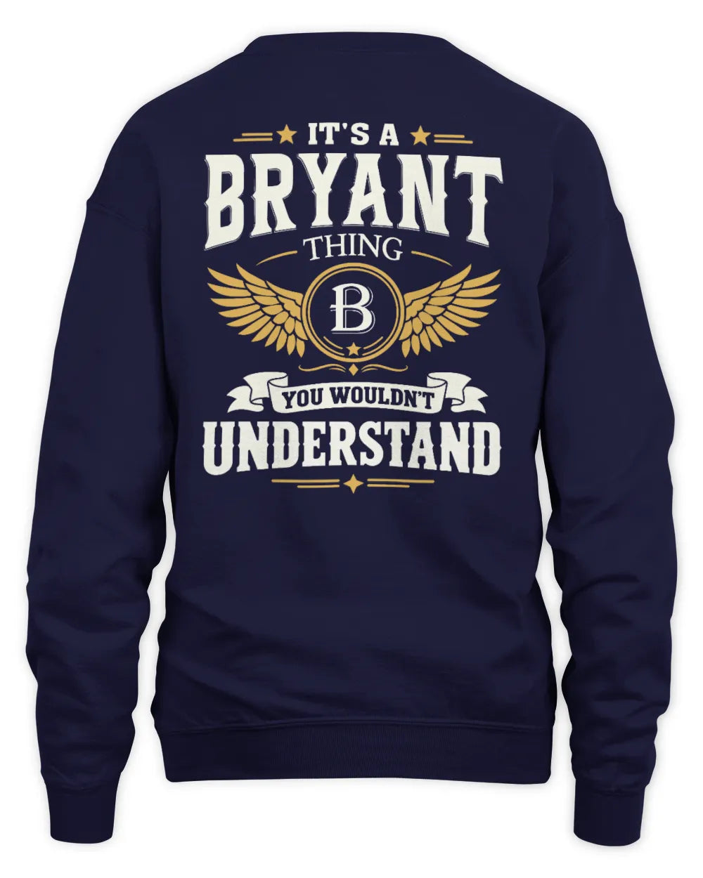 BRYANT KT06-M008 It’s a [NAME] Thing – You Wouldn’t Understand | Personalized Vintage T-Shirt - Unisex Sweatshirt - Navy