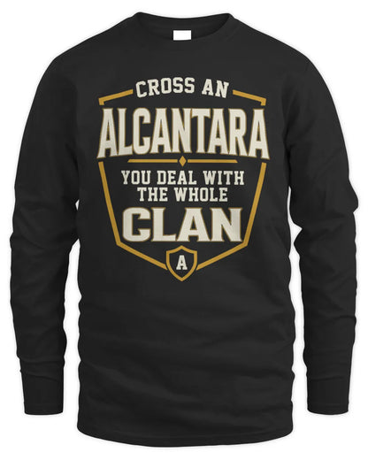 ALCANTARA NT1-K008 Cross A/An NAME, You Deal With the Whole Clan | Personalized Vintage T-Shirt - Men's Long Sleeved T-Shirt - Black