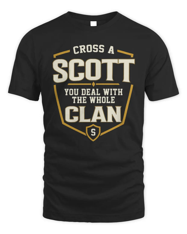 SCOTT NT1-K008 Cross A/An NAME, You Deal With the Whole Clan | Personalized Vintage T-Shirt