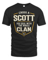 SCOTT NT1-K008 Cross A/An NAME, You Deal With the Whole Clan | Personalized Vintage T-Shirt