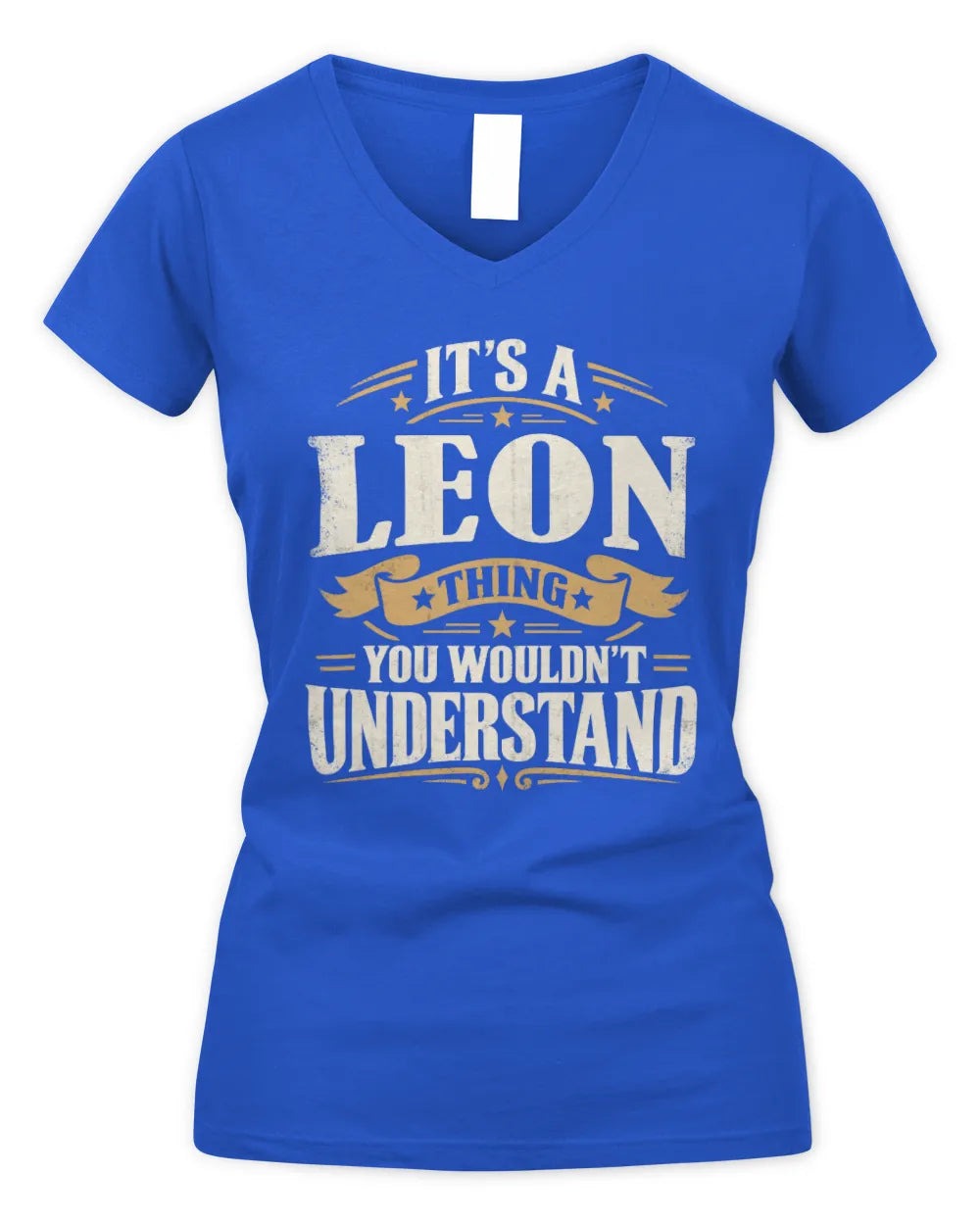 LEON P08 TH51 - Personalized “It’s a/an [NAME] Thing – You Wouldn’t Understand” Shirt - Women's V-Neck T-Shirt - Royal