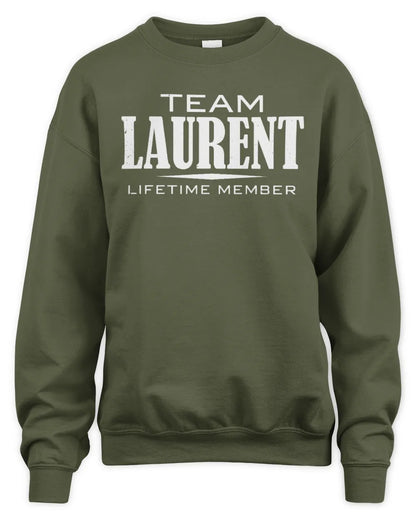 LAURENT BL62-K4-128 - Personalized “Team NAME Lifetime Member” - Unisex Sweatshirt - Military Green
