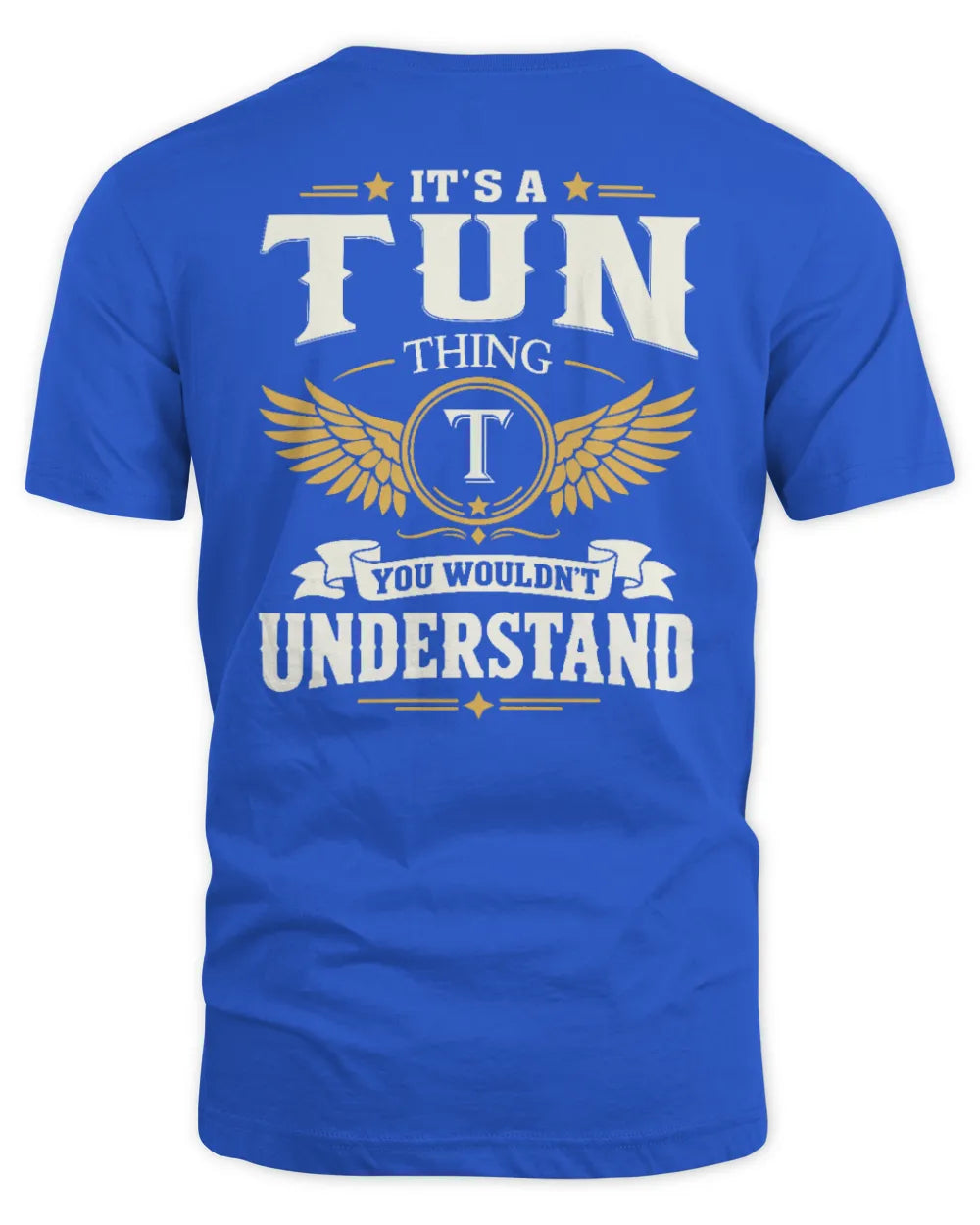TUN KT06-M008 It’s a [NAME] Thing – You Wouldn’t Understand | Personalized Vintage T-Shirt - Unisex Standard T-Shirt - Royal