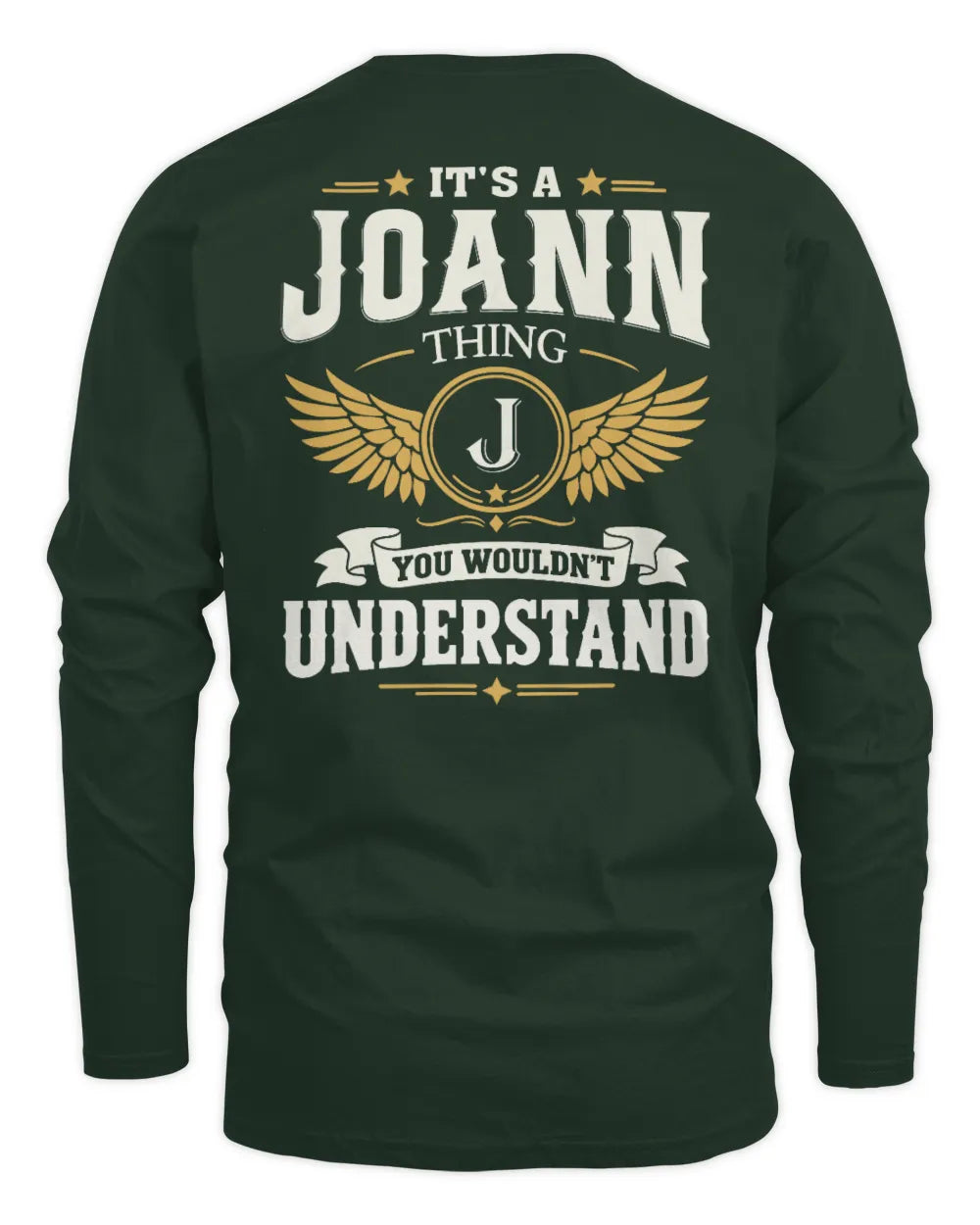 JOANN KT06-M008 It’s a [NAME] Thing – You Wouldn’t Understand | Personalized Vintage T-Shirt - Men's Long Sleeved T-Shirt - Forest Green