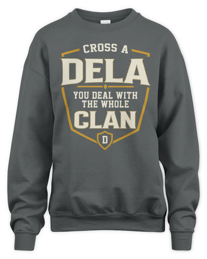 DELA NT1-K008 Cross A/An NAME, You Deal With the Whole Clan | Personalized Vintage T-Shirt - Unisex Sweatshirt - Charcoal