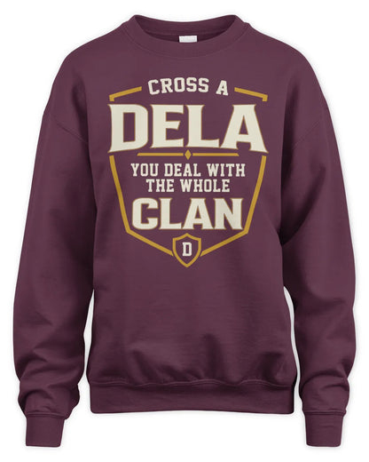 DELA NT1-K008 Cross A/An NAME, You Deal With the Whole Clan | Personalized Vintage T-Shirt - Unisex Sweatshirt - Maroon