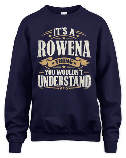 ROWENA P08 TH51 - Personalized “It’s a/an [NAME] Thing – You Wouldn’t Understand” Shirt - Unisex Sweatshirt - Navy