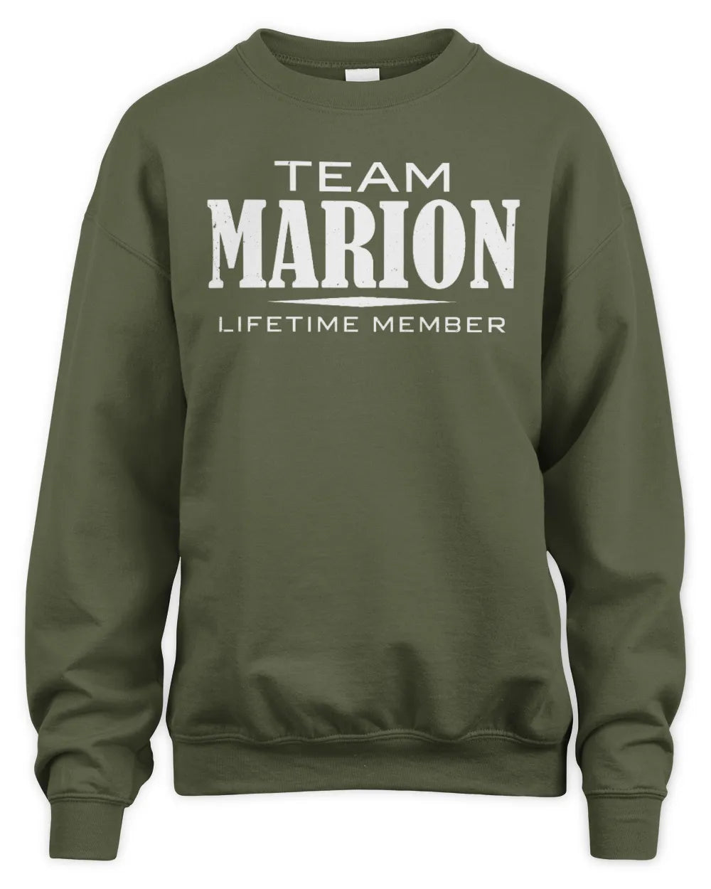 MARION BL62-K4-128 - Personalized “Team NAME Lifetime Member” - Unisex Sweatshirt - Military Green