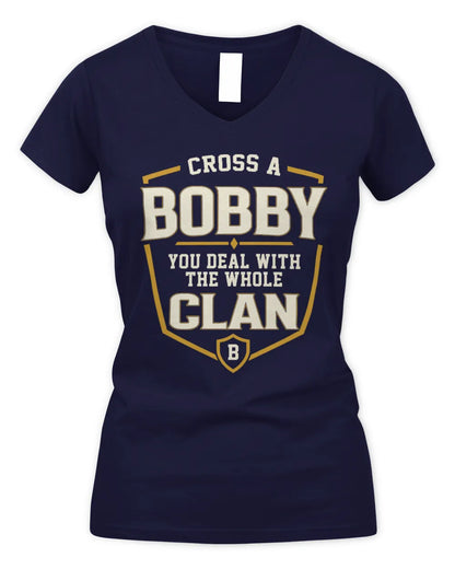 BOBBY NT1-K008 Cross A/An NAME, You Deal With the Whole Clan | Personalized Vintage T-Shirt - Women's V-Neck T-Shirt - Navy