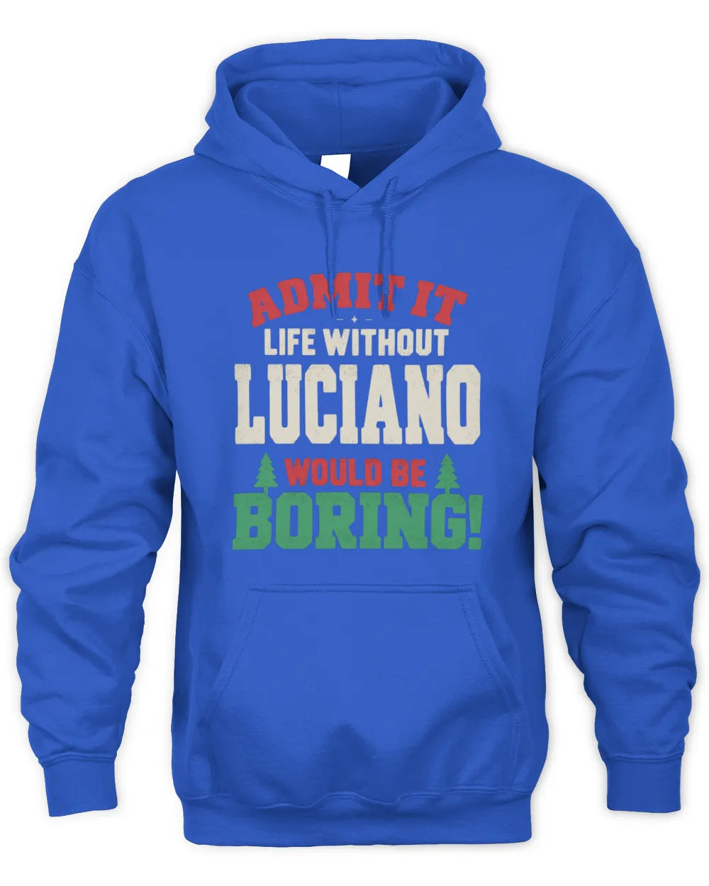 LUCIANO P5 TH08 Christmas T-Shirt – “Life Without NAME Would Be Boring” - Unisex Hoodie - Royal