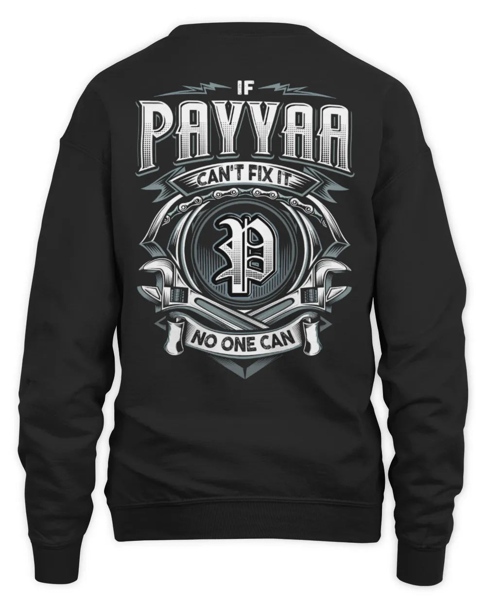PAYYAA AP81-K4-626 - Personalized Ahmed Quote Apparel “If Ahmed Can't Fix It, No One Can” - Unisex Sweatshirt - Black