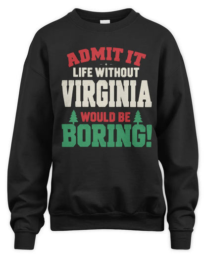 VIRGINIA P5 TH08 Christmas T-Shirt – “Life Without NAME Would Be Boring” - Unisex Sweatshirt - Black