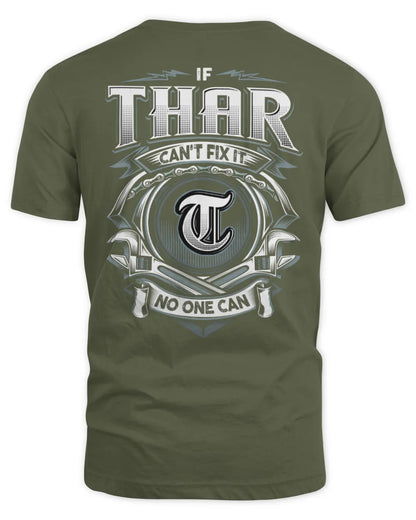 THAR AP81-K4-626 - Personalized Ahmed Quote Apparel “If Ahmed Can't Fix It, No One Can” - Unisex Standard T-Shirt - Military Green