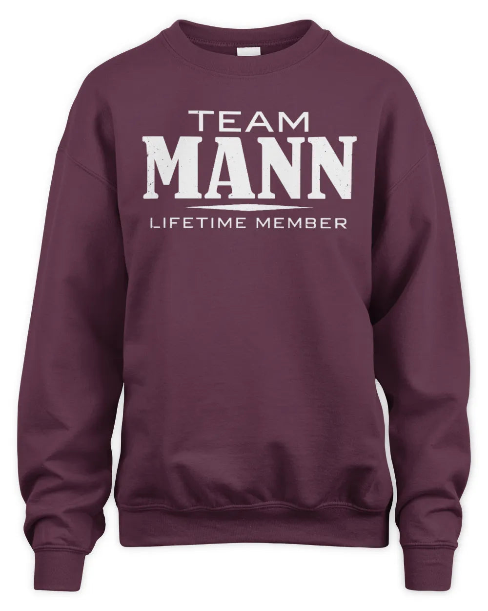 MANN BL62-K4-128 - Personalized “Team NAME Lifetime Member” - Unisex Sweatshirt - Maroon