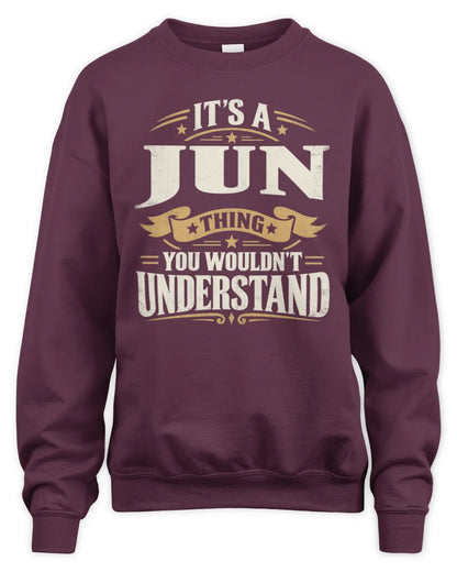 JUN P08 TH51 - Personalized “It’s a/an [NAME] Thing – You Wouldn’t Understand” Shirt - Unisex Sweatshirt - Maroon
