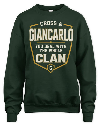 GIANCARLO NT1-K008 Cross A/An NAME, You Deal With the Whole Clan | Personalized Vintage T-Shirt - Unisex Sweatshirt - Forest Green