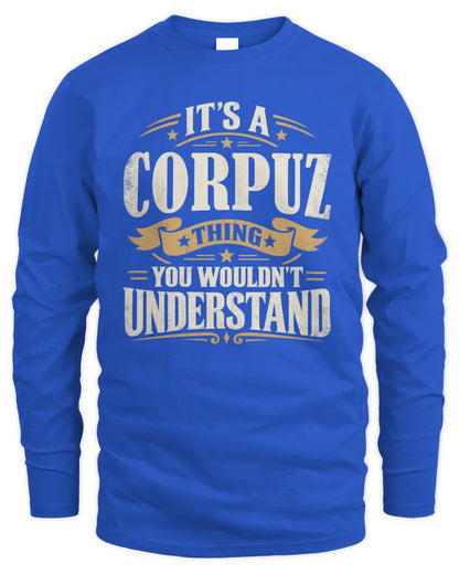 CORPUZ P08 TH51 - Personalized “It’s a/an [NAME] Thing – You Wouldn’t Understand” Shirt - Men's Long Sleeved T-Shirt - Royal