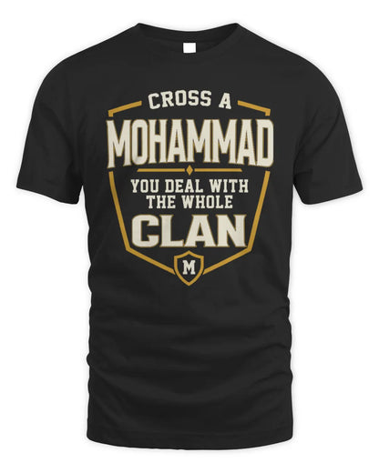 MOHAMMAD NT1-K008 Cross A/An NAME, You Deal With the Whole Clan | Personalized Vintage T-Shirt - Unisex Standard T-Shirt - Black