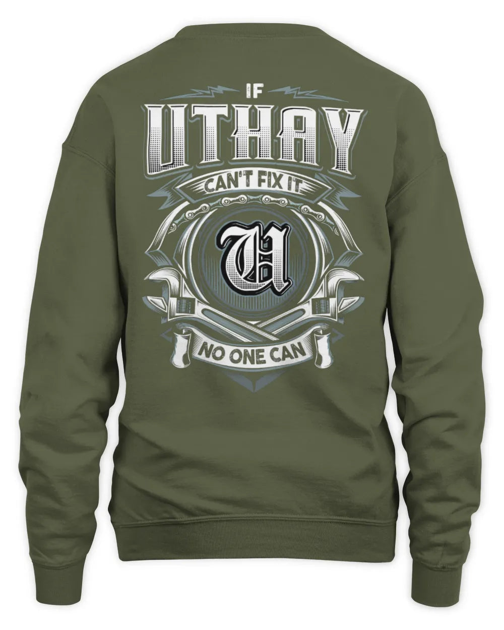 UTHAY AP81-K4-626 - Personalized Ahmed Quote Apparel “If Ahmed Can't Fix It, No One Can” - Unisex Sweatshirt - Military Green