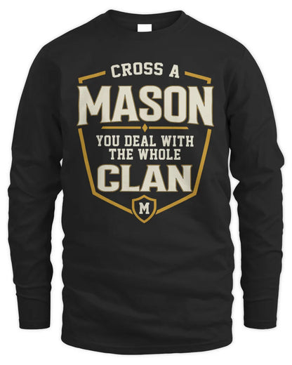 MASON NT1-K008 Cross A/An NAME, You Deal With the Whole Clan | Personalized Vintage T-Shirt - Men's Long Sleeved T-Shirt - Black