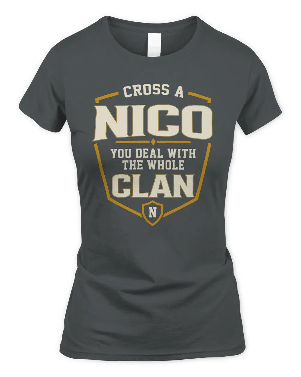 NICO NT1-K008 Cross A/An NAME, You Deal With the Whole Clan | Personalized Vintage T-Shirt - Women's Standard T-Shirt - Charcoal