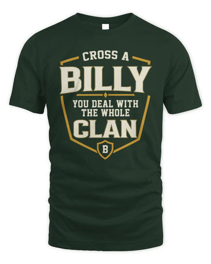 BILLY NT1-K008 Cross A/An NAME, You Deal With the Whole Clan | Personalized Vintage T-Shirt - Unisex Standard T-Shirt - Forest Green