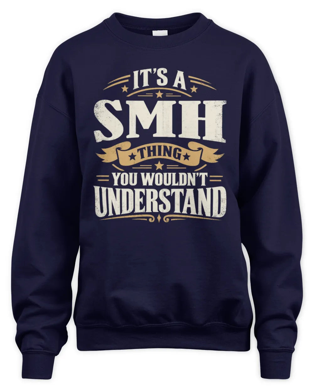 SMH P08 TH51 - Personalized “It’s a/an [NAME] Thing – You Wouldn’t Understand” Shirt - Unisex Sweatshirt - Navy