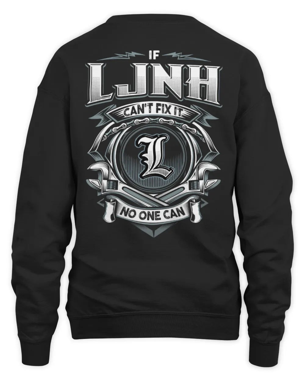 LJNH AP81-K4-626 - Personalized Ahmed Quote Apparel “If Ahmed Can't Fix It, No One Can” - Unisex Sweatshirt - Black