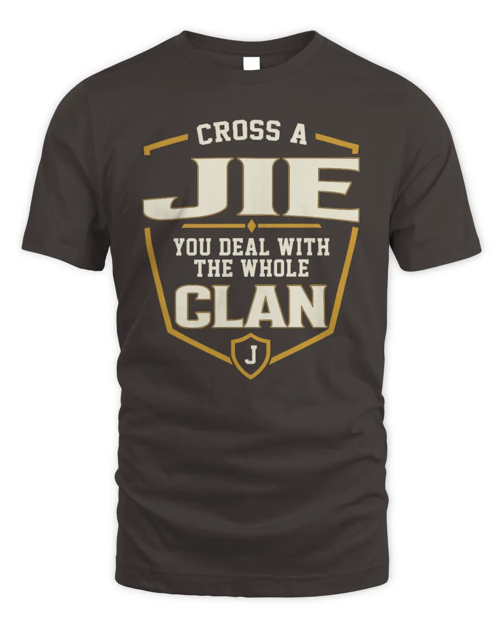 JIE NT1-K008 Cross A/An NAME, You Deal With the Whole Clan | Personalized Vintage T-Shirt - Unisex Standard T-Shirt - Dark Chocolate