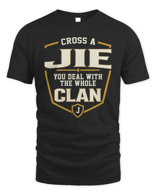 JIE NT1-K008 Cross A/An NAME, You Deal With the Whole Clan | Personalized Vintage T-Shirt
