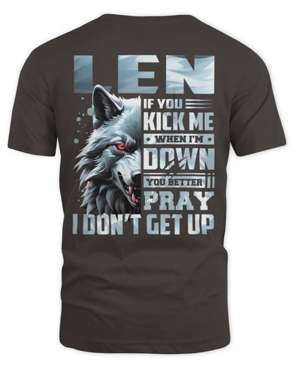 LEN AP62-K4-666 - Personalized Fierce Wolf Quote Apparel “If You Kick Me When I’m Down, You Better Pray I Don’t Get Up” - Unisex Standard T-Shirt - Dark Chocolate