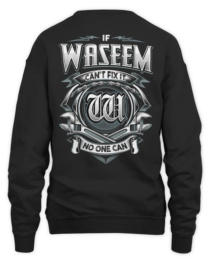 WASEEM AP81-K4-626 - Personalized Ahmed Quote Apparel “If Ahmed Can't Fix It, No One Can” - Unisex Sweatshirt - Black